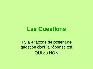 les questions