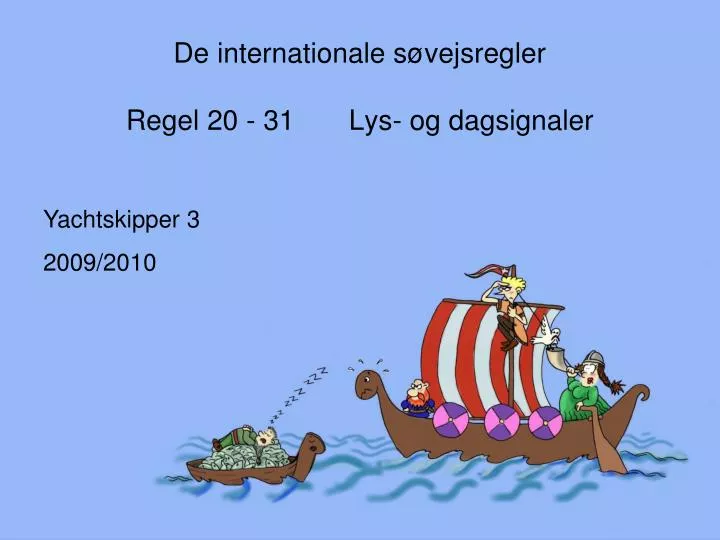 de internationale s vejsregler regel 20 31 lys og dagsignaler