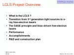 LCLS Project Overview - slide 1