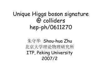 Unique Higgs boson signature @ colliders hep-ph/0611270