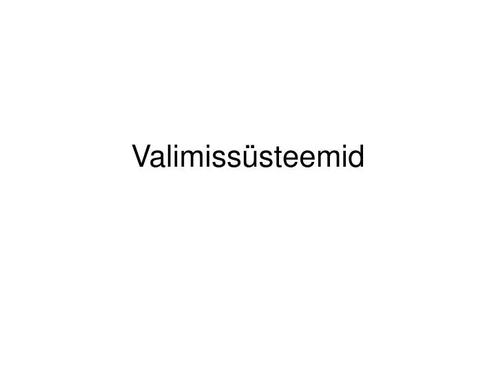 valimiss steemid