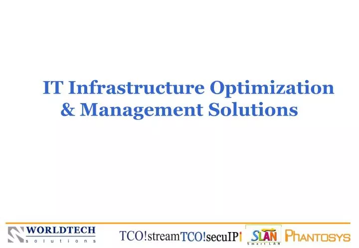 it infrastructure optimization management solutions