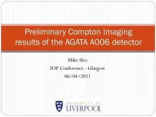 Preliminary Compton Imaging results of the AGATA A006 detector