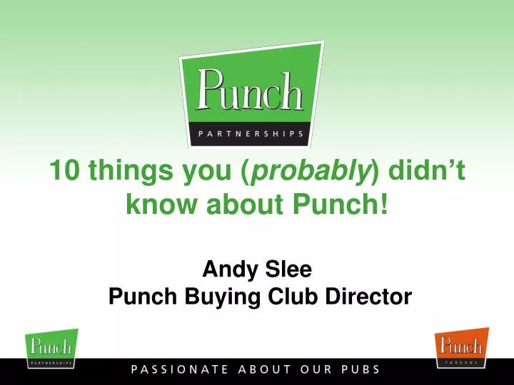 10 things you probably didn t know about punch andy slee punch buying club director