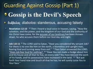 Guarding Against Gossip (Part 1)