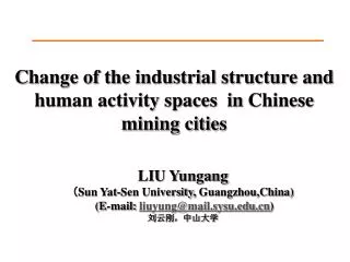 C hange of the industrial structure and human activity spaces in Chinese mining citie s