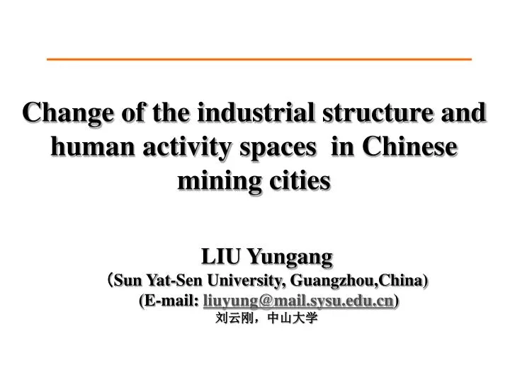 c hange of the industrial structure and human activity spaces in chinese mining citie s