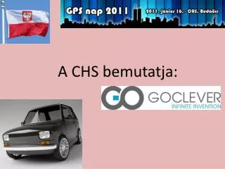 a chs bemutatja