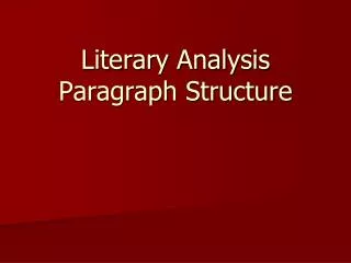 Literary Analysis Paragraph Structure