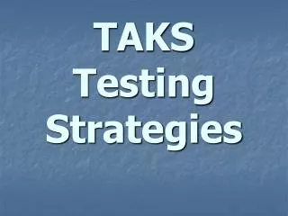 TAKS Testing Strategies