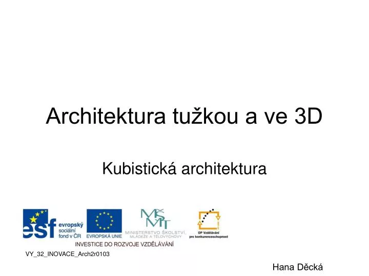 architektura tu kou a ve 3d