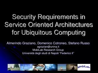 Security Requirements in Service Oriented Architectures for Ubiquitous Computing