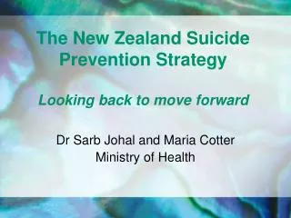 The New Zealand Suicide Prevention Strategy Looking back to move forward