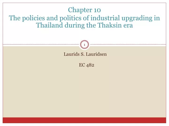 chapter 10 the policies and politics of industrial upgrading in thailand during the thaksin era