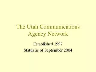 The Utah Communications Agency Network
