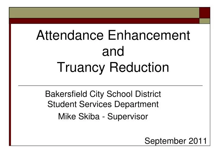 attendance enhancement and truancy reduction