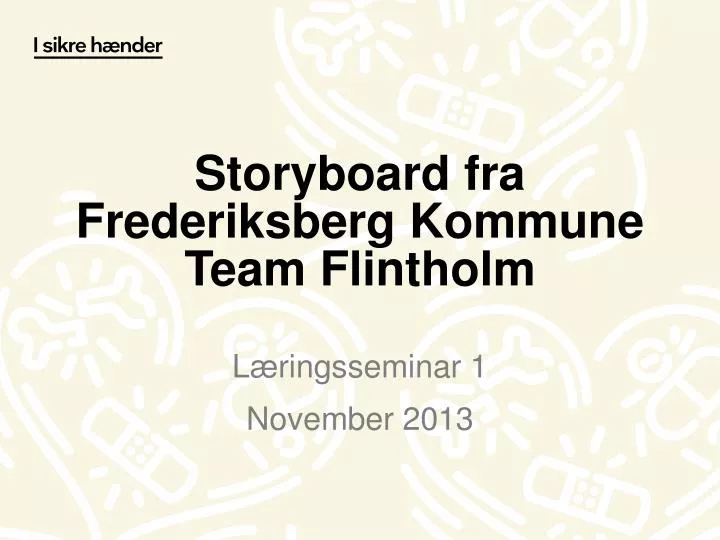 storyboard fra frederiksberg kommune team flintholm
