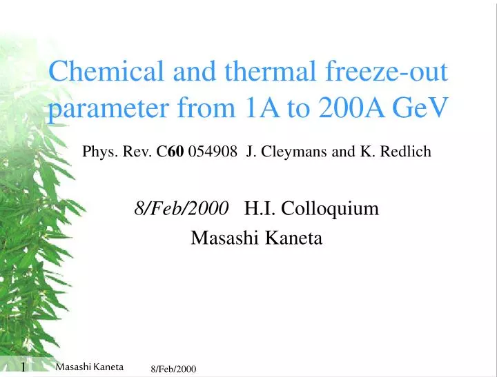 chemical and thermal freeze out parameter from 1a to 200a gev