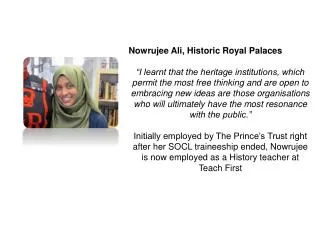 Nowrujee Ali, Historic Royal Palaces