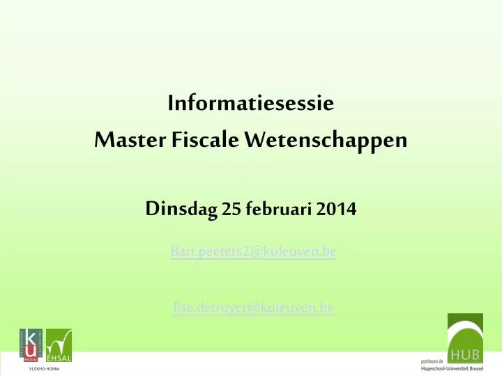 informatiesessie master fiscale wetenschappen dins dag 25 februari 2014