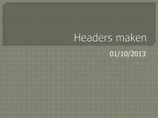 headers maken