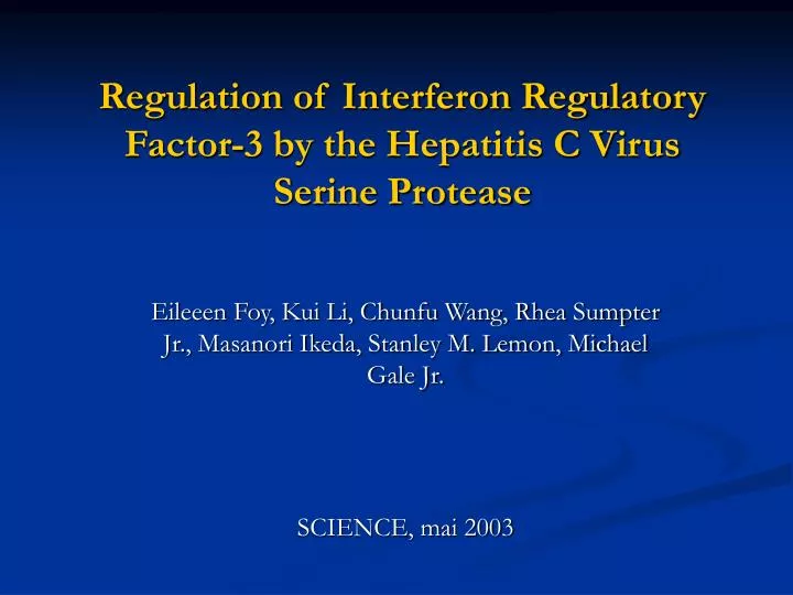regulation of interferon regulatory factor 3 by the hepatitis c virus serine protease