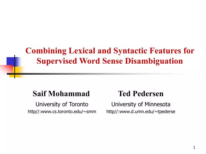 combining lexical and syntactic features for supervised word sense disambiguation