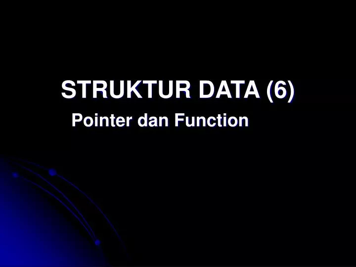 struktur data 6 pointer dan function