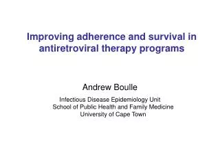 Improving adherence and survival in antiretroviral therapy programs