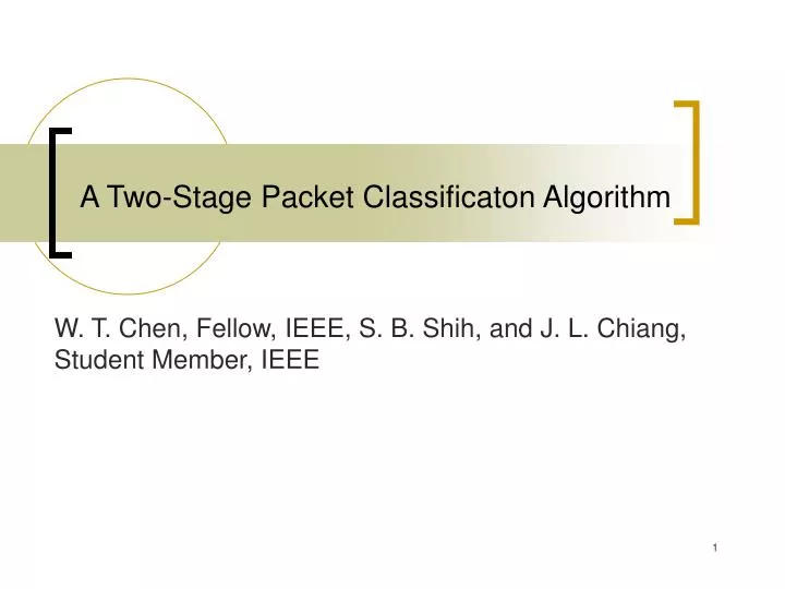 a two stage packet classificaton algorithm