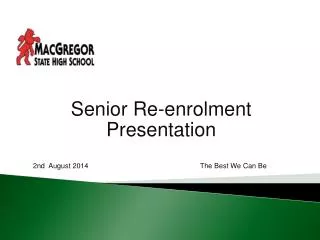 Senior Re-enrolment Presentation