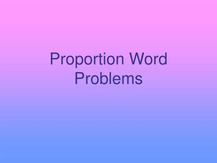 proportion word problems