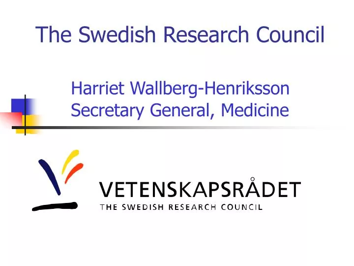 the swedish research council harriet wallberg henriksson secretary general medicine