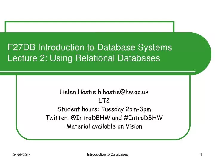 f27db introduction to database systems lecture 2 using relational databases