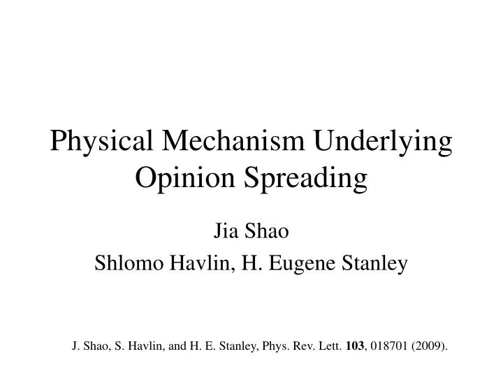 physical mechanism underlying opinion spreading