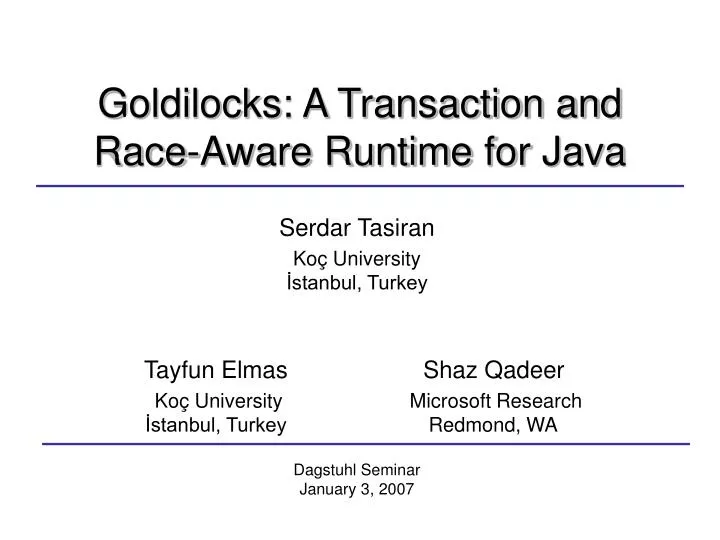 goldilocks a transaction and race a ware runtime for java