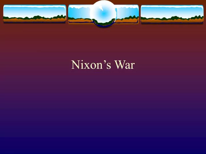 nixon s war