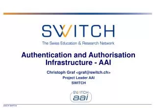 Authentication and Authorisation Infrastructure - AAI