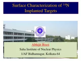 Abhijit Bisoi Saha Institute of Nuclear Physics 1/AF Bidhannagar, Kolkata-64
