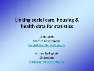 Linking social care, housing &amp; health data for statistics