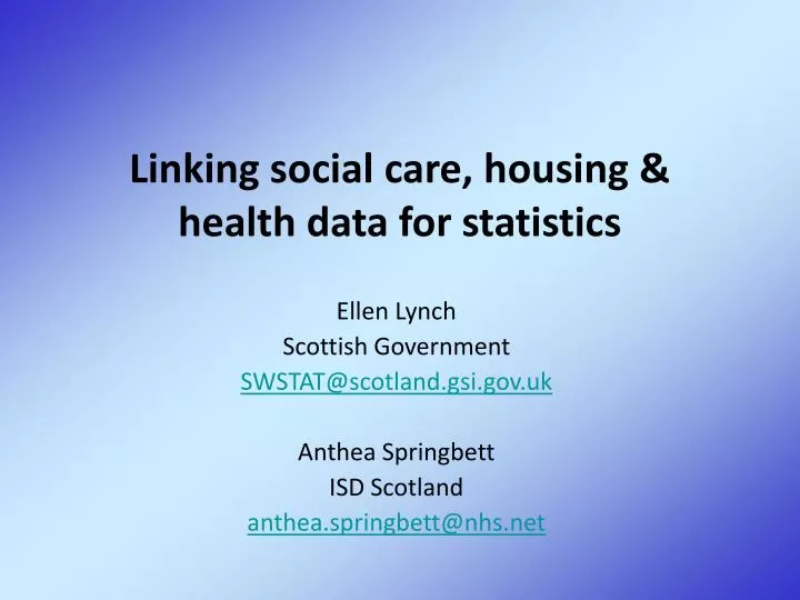 linking social care housing health data for statistics