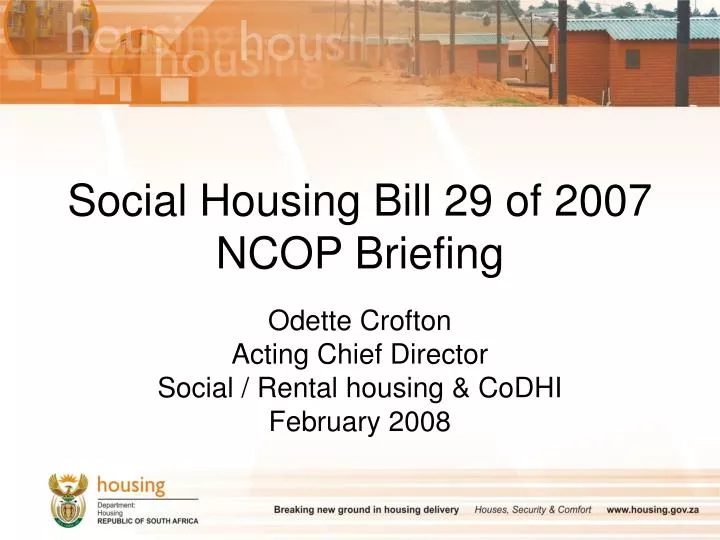 social housing bill 29 of 2007 ncop briefing