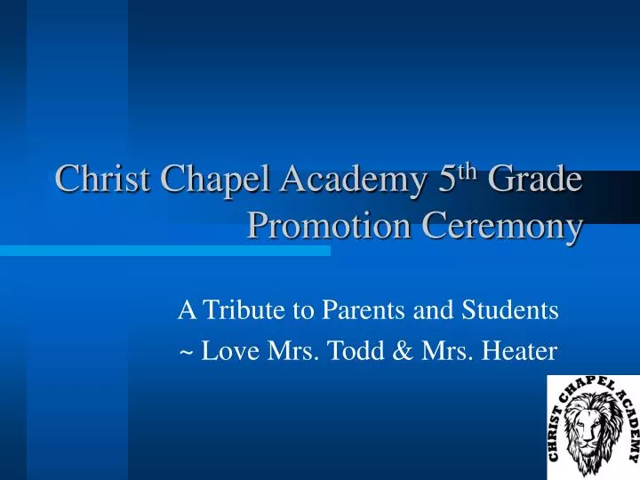 christ chapel academy 5 th grade promotion ceremony