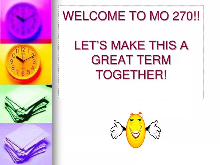 welcome to mo 270 let s make this a great term together