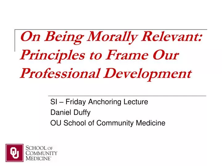 on being morally relevant principles to frame our professional development
