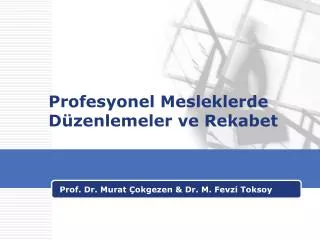 profesyonel mesleklerde d zenlemeler ve rekabet
