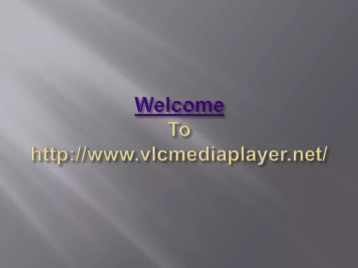 welcome to http www vlcmediaplayer net