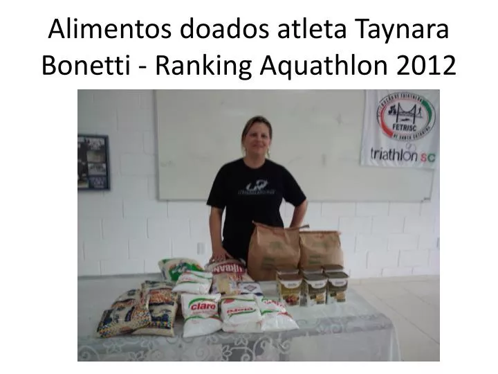 alimentos doados atleta taynara bonetti ranking aquathlon 2012
