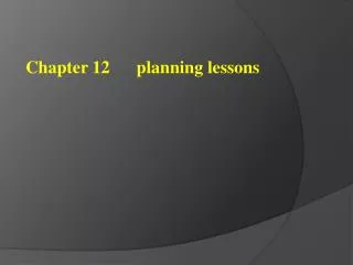 Chapter 12 planning lessons