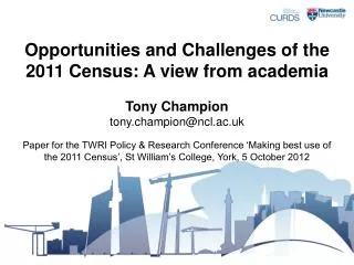 Opportunities and Challenges of the 2011 Census: A view from academia